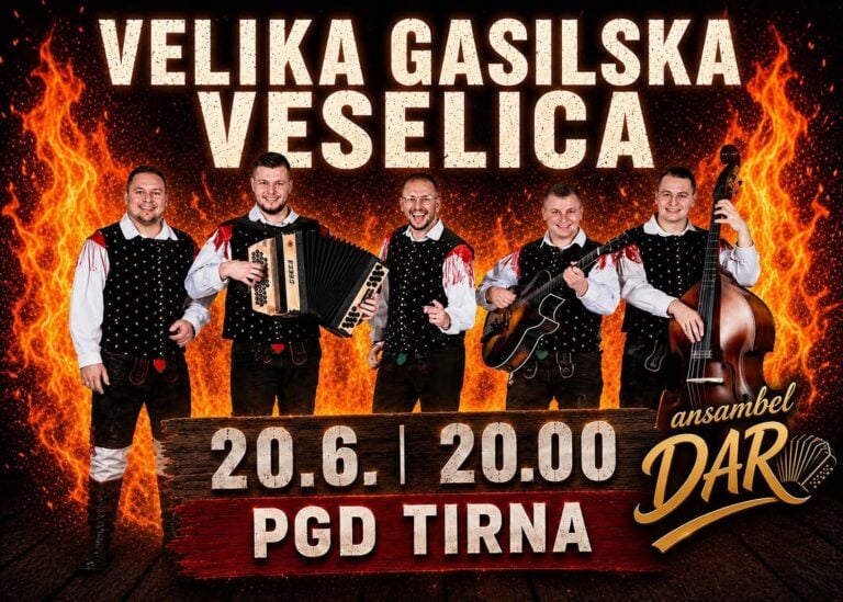 ❤️🔥PGD TIRNA – VELIKA GASILSKA VESELICA z ansamblom DAR❤️🔥 — 